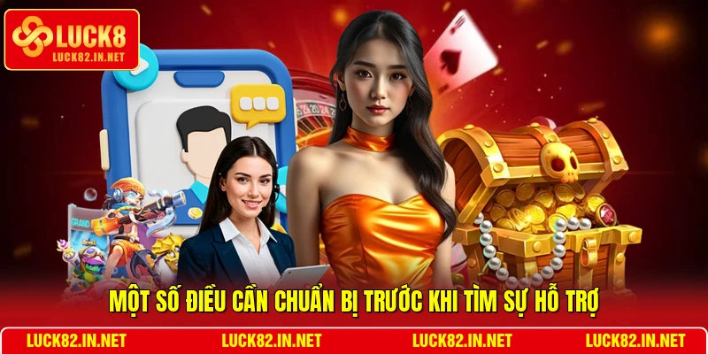 Một số điều cần chuẩn bị trước khi tìm sự hỗ trợ